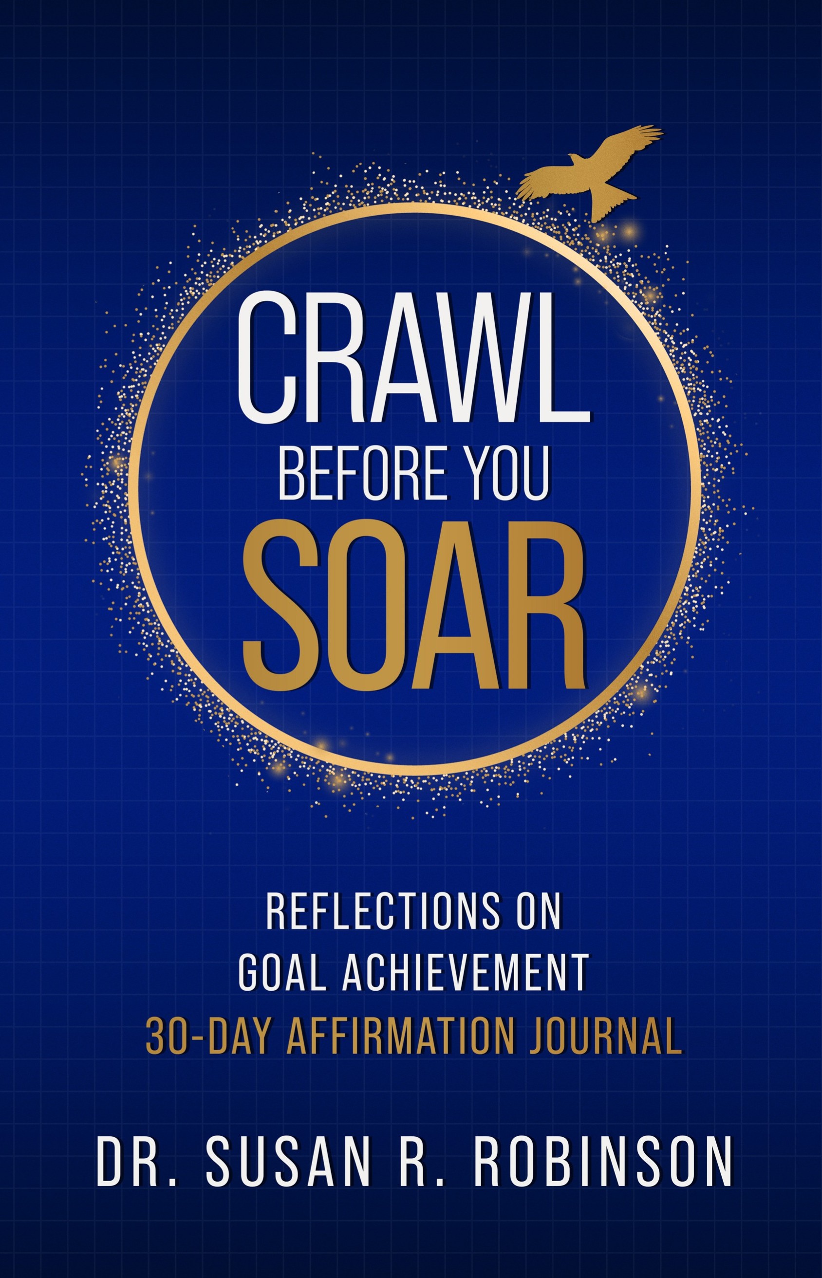 Crawl Before You Soar 30-Day Affirmation Journal — cover